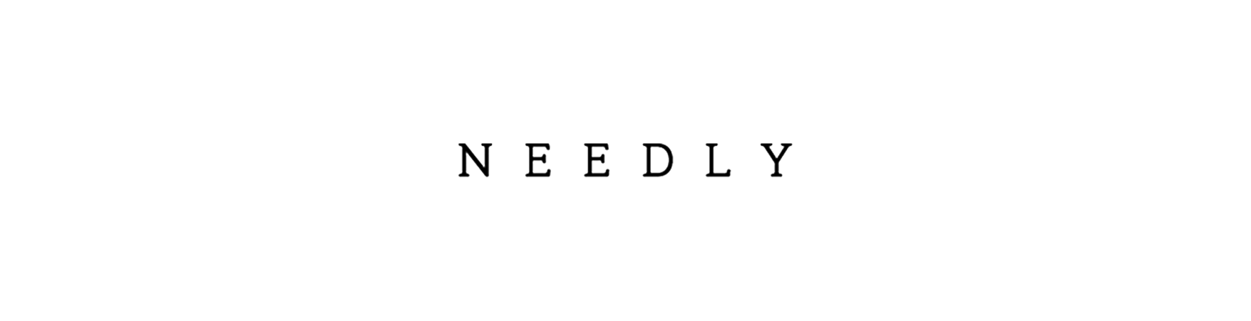 NEEDLY